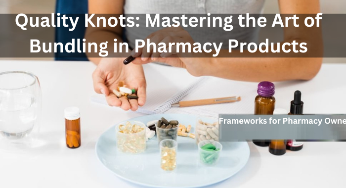 Frameworks for Pharmacy Owners